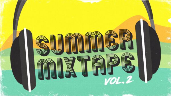 Summer Mixtape Vol. 2: Better Is One Day Image